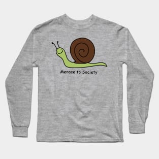 Menace to Society Snail Long Sleeve T-Shirt